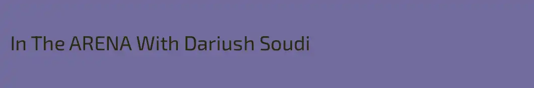 In The ARENA With Dariush Soudi